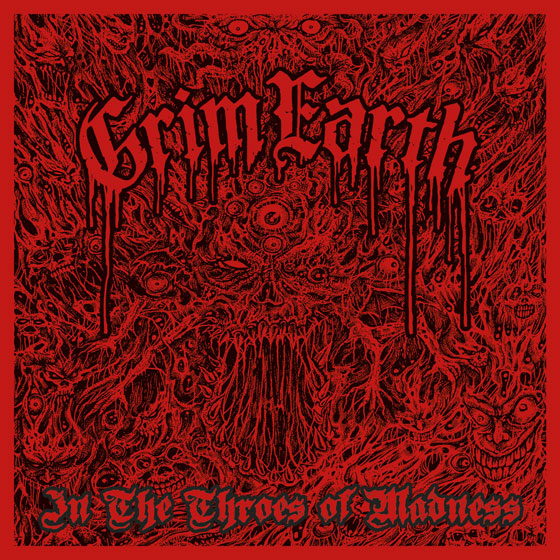 Grim Earth 'In The Throes Of Madness'