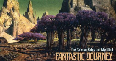 The Circular Ruins And Mystified ‘Fantastic Journey’