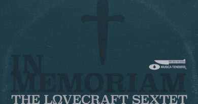 The Lovecraft Sextet ‘In Memoriam’