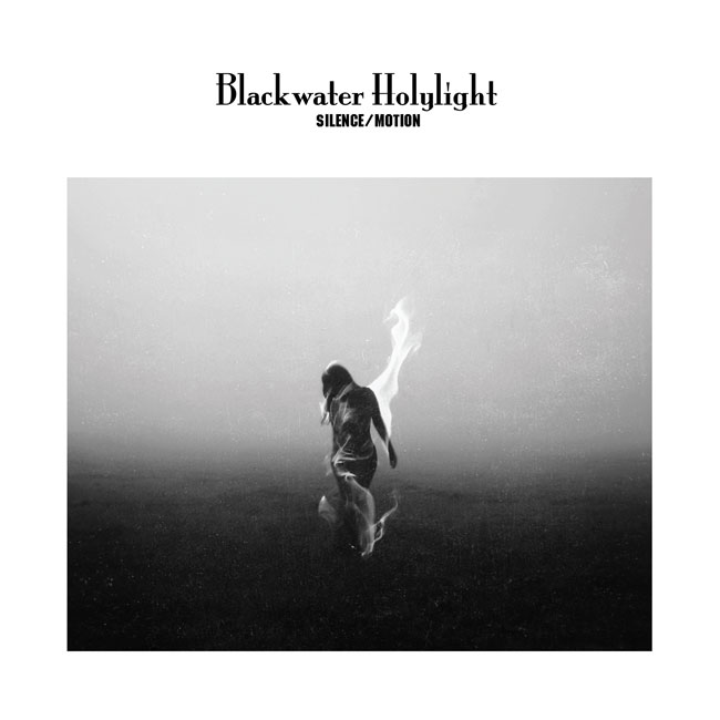 Blackwater Holylight ‘Silence/Motion’