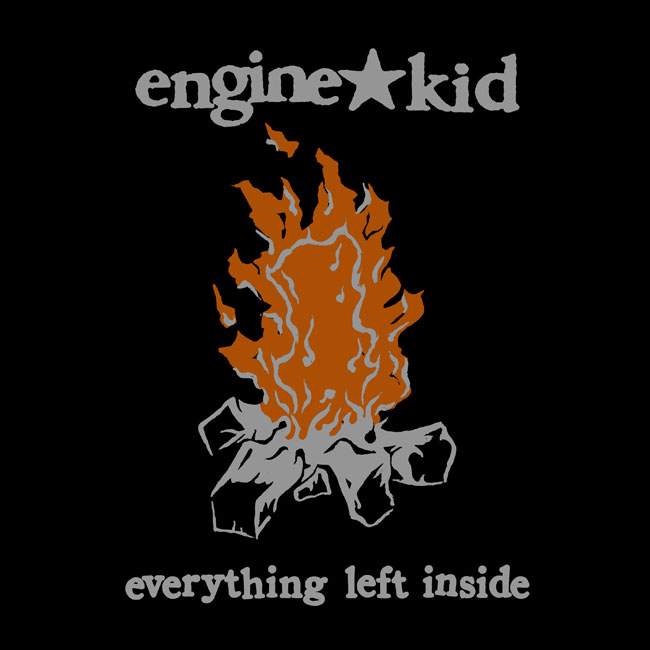 Engine Kid ‘Everything Left Inside’