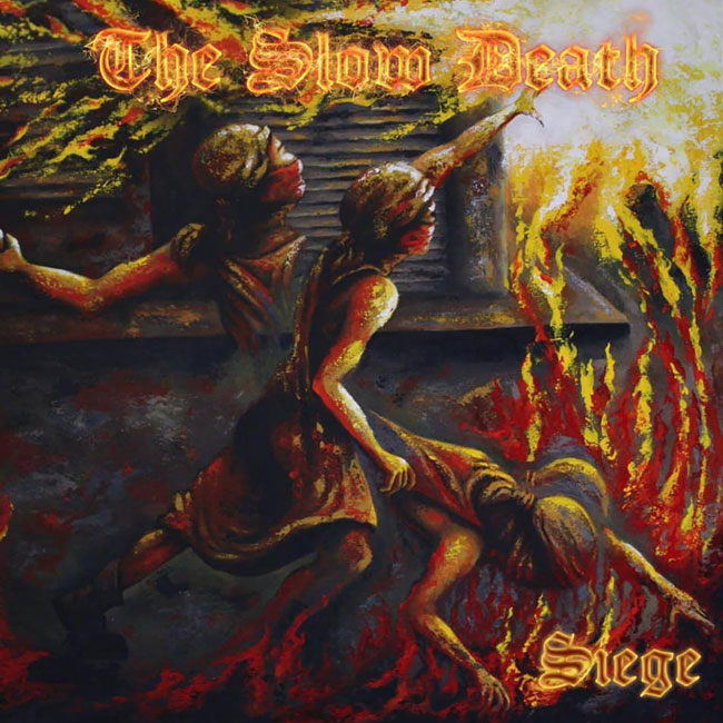 The Slow Death ‘Siege’