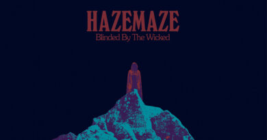 Hazemaze 'Blinded By The Wicked'