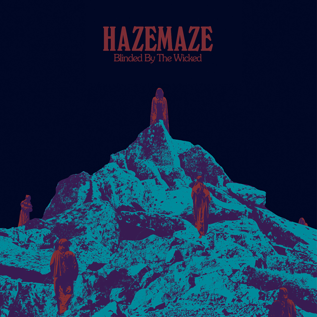 Hazemaze 'Blinded By The Wicked'