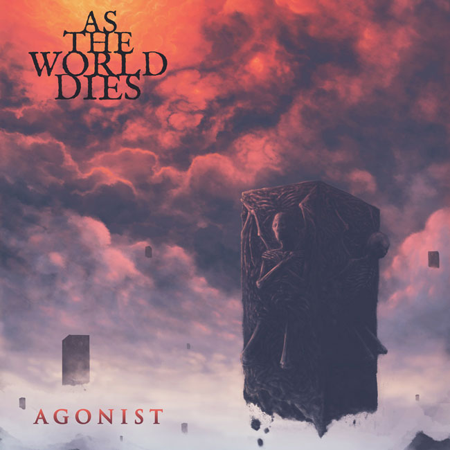 As The World Dies 'Agonist'