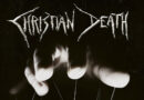 Review: Christian Death ‘Evil Becomes Rule’
