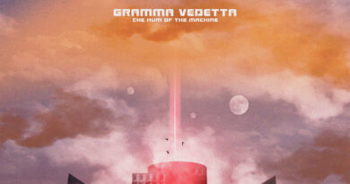 Gramma Vedetta 'The Hum of The Machine'