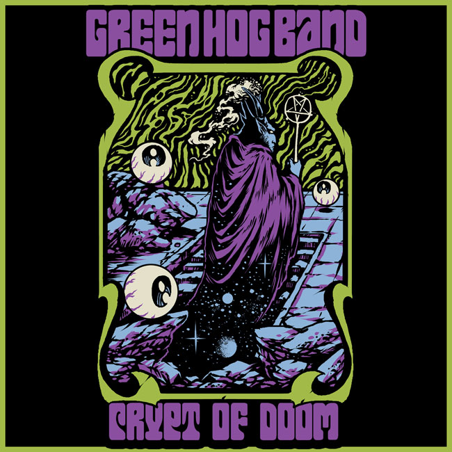Green Hog Band 'Crypt Of Doom'