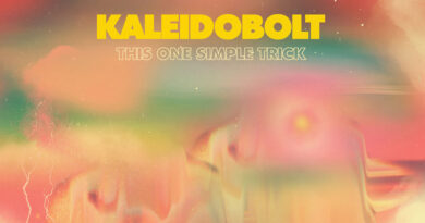 Kaleidobolt 'This One Simple Trick'