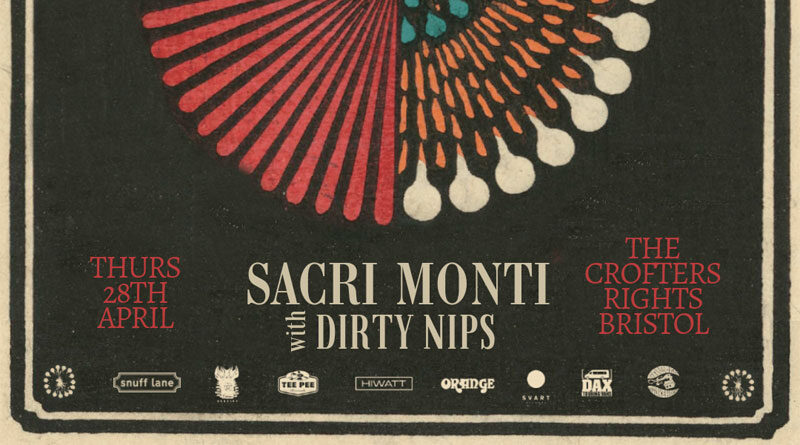 Sacri Monti / Dirty Nips @ The Crofters Rights, Bristol, 28th April 2022