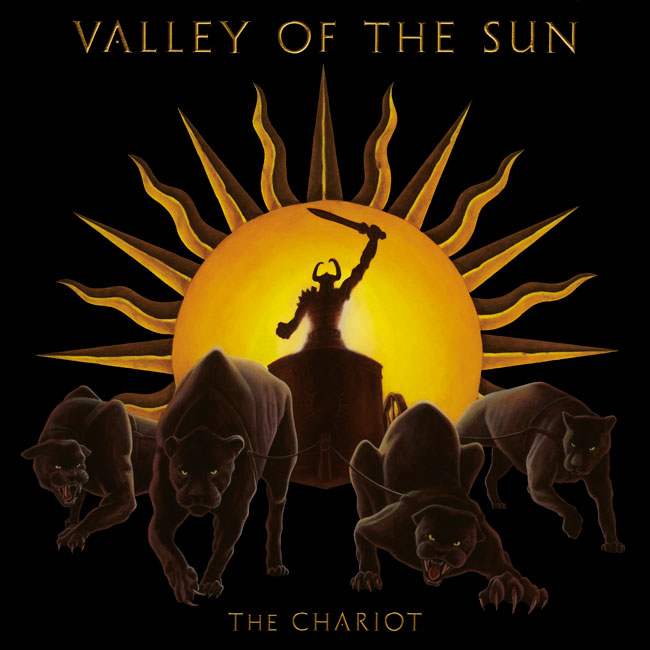 Valley Of The Sun 'The Chariot'