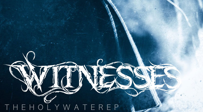 Witnesses 'The Holy Water' EP