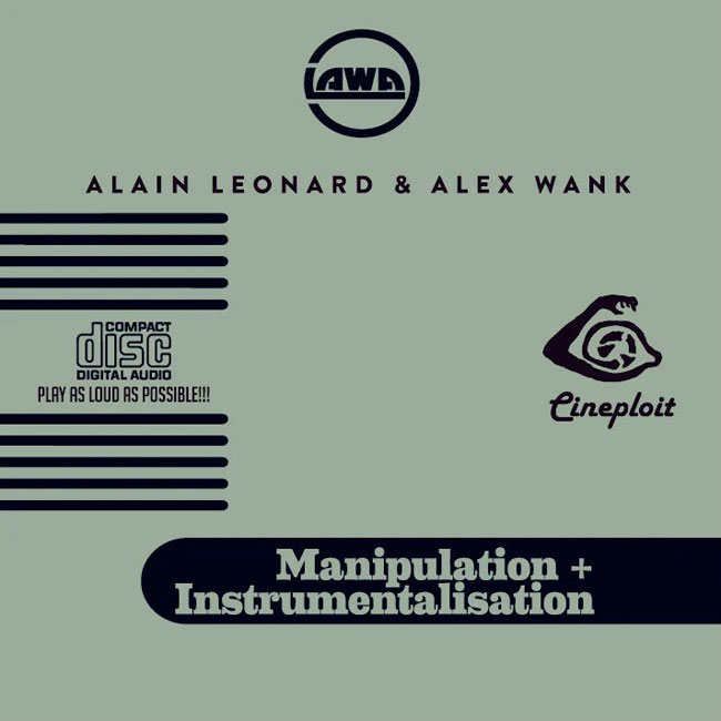 LAWA (Alain Leonard & Alex Wank) 'Manipulation + Instrumentalisation'