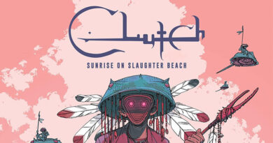 Clutch 'Sunrise On Slaughter Beach'