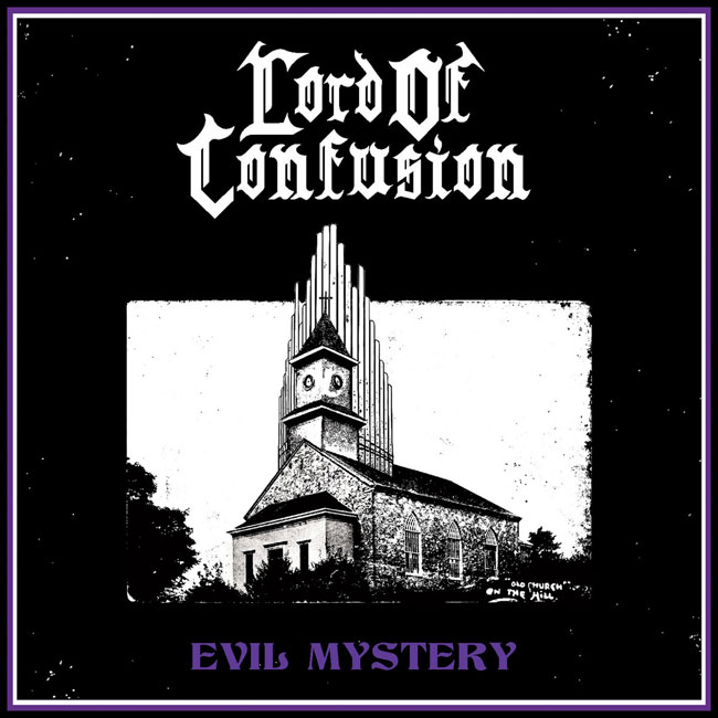 Lord Of Confusion 'Evil Mystery'