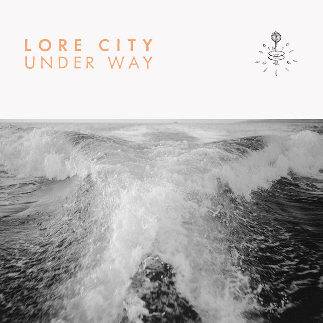 Lore City 'Under Way' EP