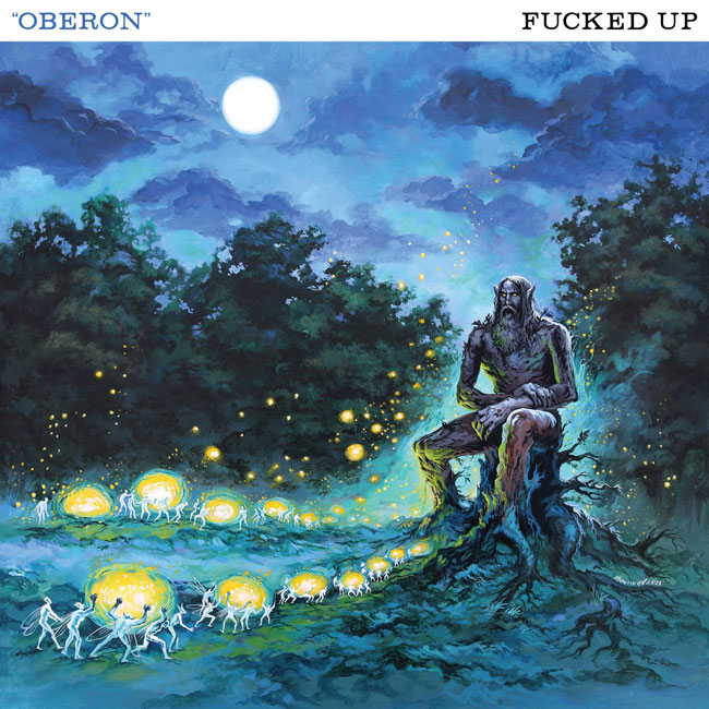 Fucked Up 'Oberon' EP