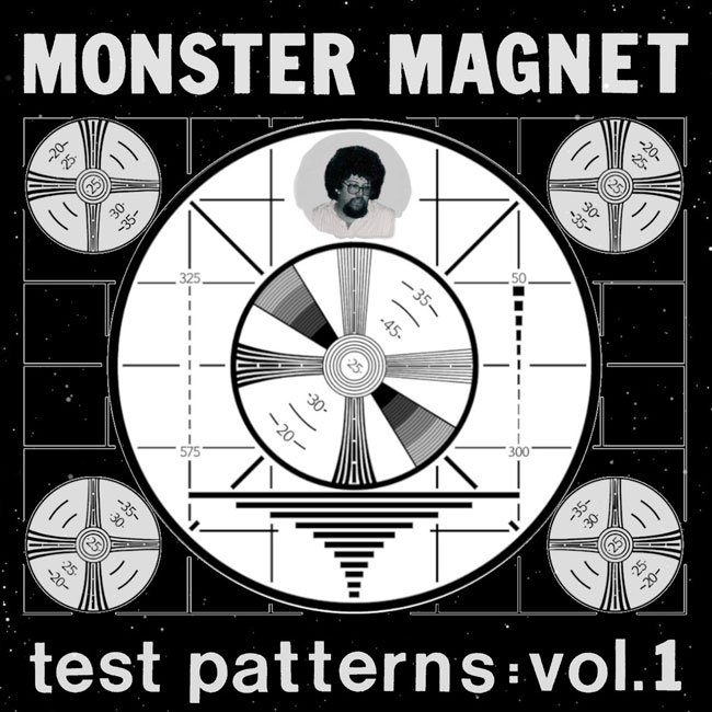 Monster Magnet 'Test Patterns Vol. 1'