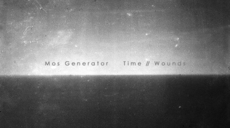 Mos Generator 'Time//Wounds'