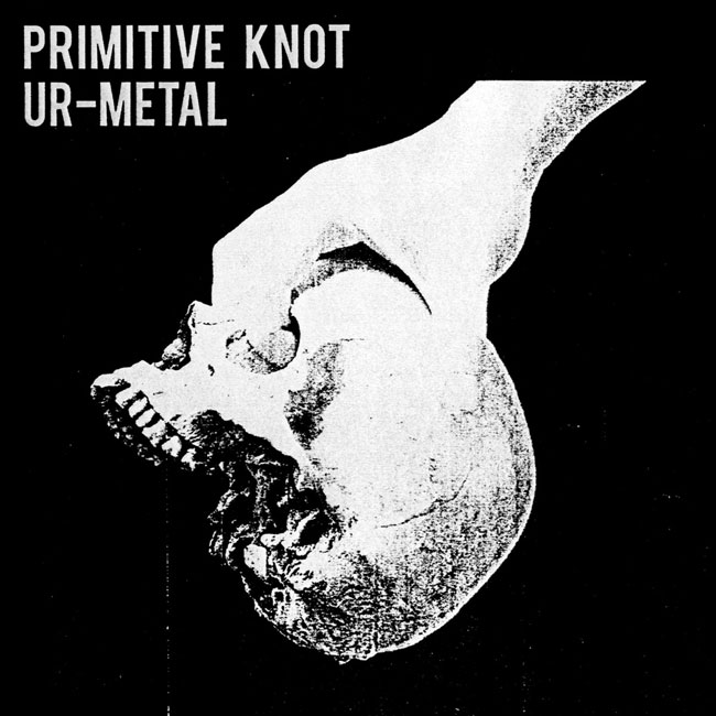 Primitive Knot 'Ur Metal'