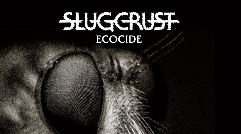 Slugcrust 'Ecocide'