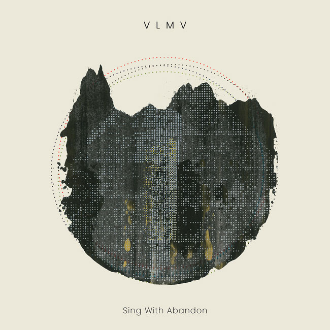 VLMV 'Sing With Abandon'