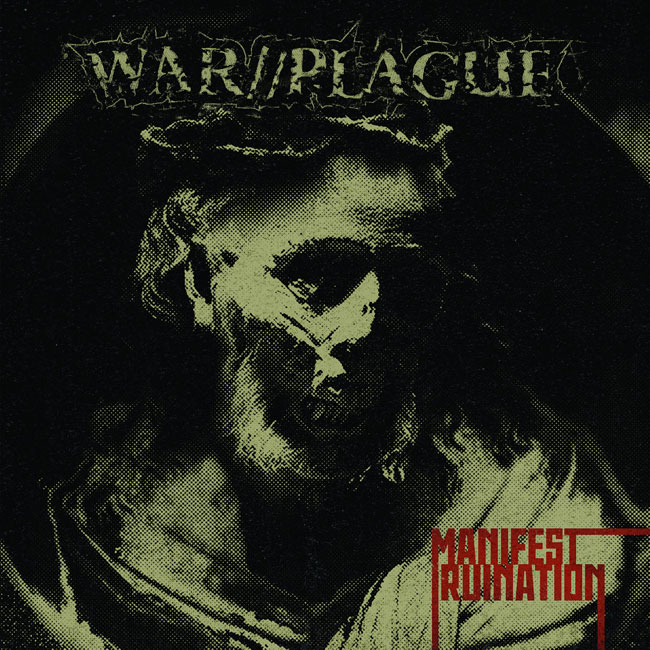 War//Plague 'Manifest Ruination'