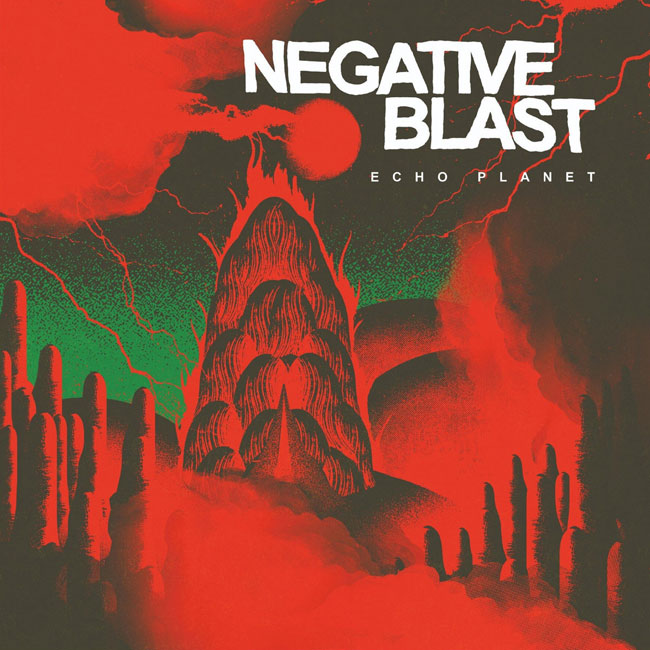 Negative Blast 'Echo Planet'