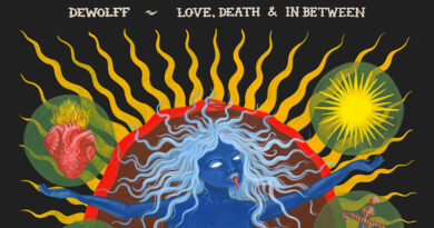 DeWolff 'Love, Death & In Between'