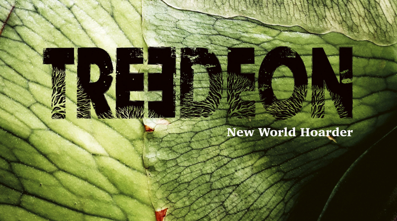 Treedeon 'New World Hoarder'