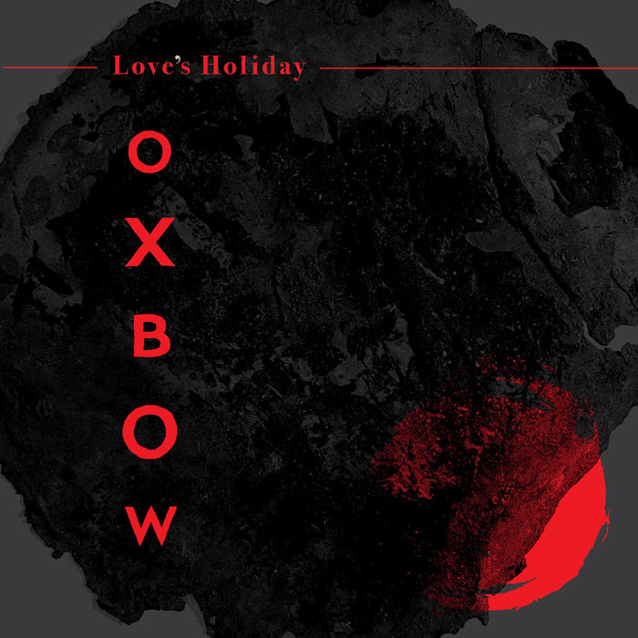 Oxbow 'Love's Holiday' Artwork