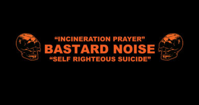Bastard Noise 'Incineration Prayer/Self Righteous Suicide' Artwork