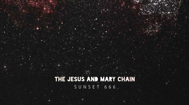 The Jesus And Mary Chain 'Sunset 666' Artwork