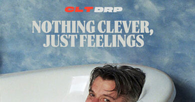 CLT DRP 'Nothing Clever, Just Feelings' Artwork