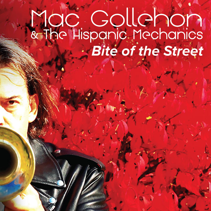 Mac Gollehon & The Hispanic Mechanics 'Bite Of The Street' Artwork