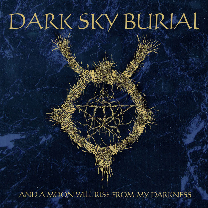Dark Sky Burial 'And A Moon Will Rise From My Darkness' Artwork