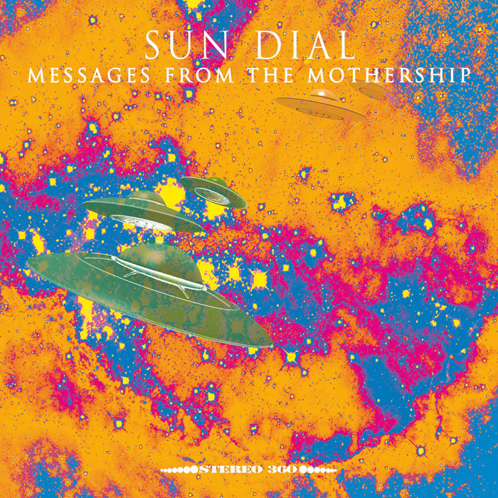 Sun Dial 'Messages From The Mothership' Artwork