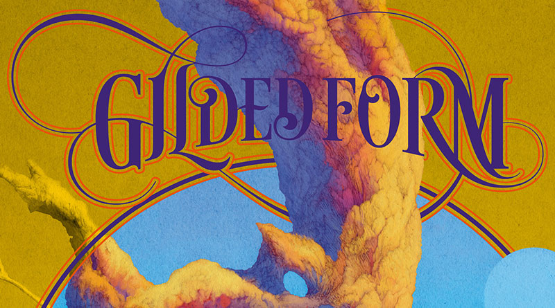Premiere: Gilded Form – Debut Self-Titled Album, Releases This Friday, 1st Dec, via Burning World