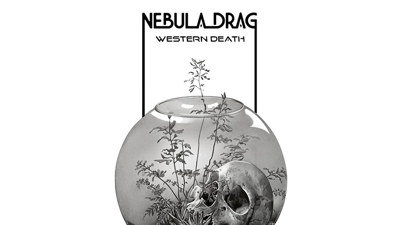 Nebula Drag 'Western Death' Artwork