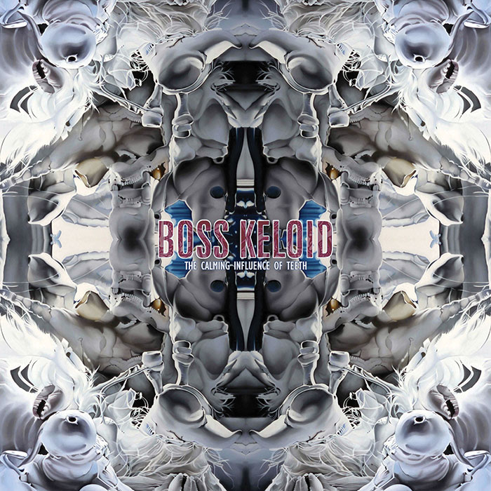 Boss Keloid 'The Calming Influence Of Teeth' [Reissue] Artwork