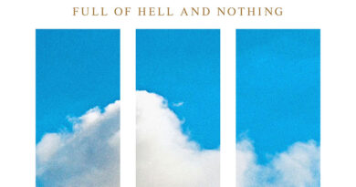 Full Of Hell And Nothing 'When No Birds Sang' Artwork