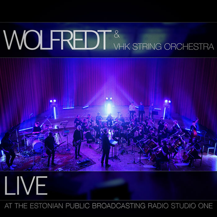 Wolfredt / VHK String Orchestra 'Live At The Estonian Public Broadcast Radio Studio 1' Artwork