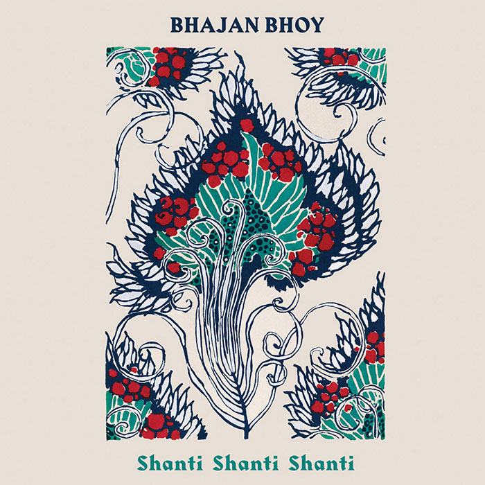 Bhajan Bhoy 'Shanti Shanti Shanti' Artwork