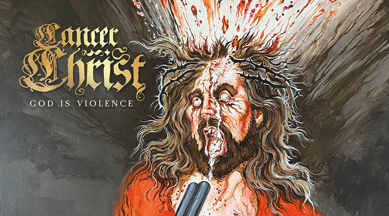 Cancer Christ 'God Is Violence' Artwork