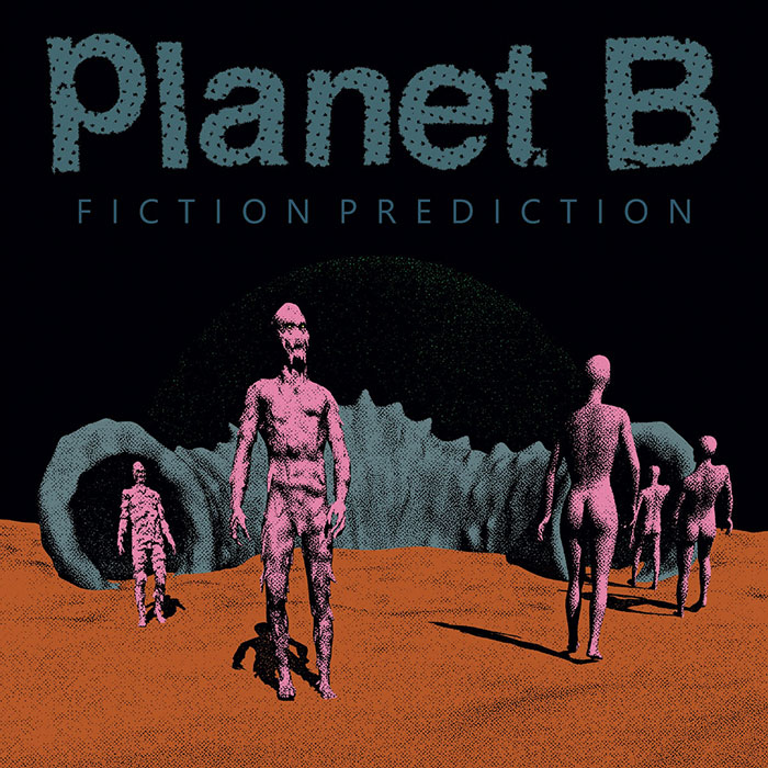 Planet B 'Fiction Prediction' Artwork