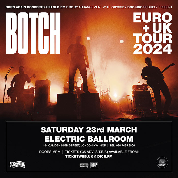 Botch @ Electric Ballroom, London 23rd March 2024