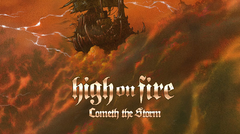 Review: High On Fire ‘Cometh The Storm’
