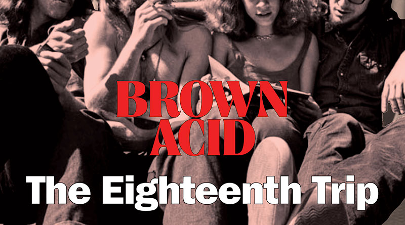 Review: Various Artists ‘Brown Acid The Eighteenth Trip’