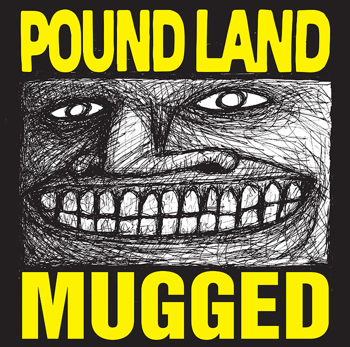 Pound Land 'Mugged' Artwork